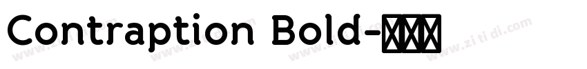 Contraption Bold字体转换 Contraption Bold字体转换